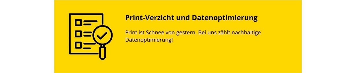 Praxisbeispiel - Printverzicht: Print ist Schnee von gestern. Bei uns zählt nachhaltige Datenoptimierung!