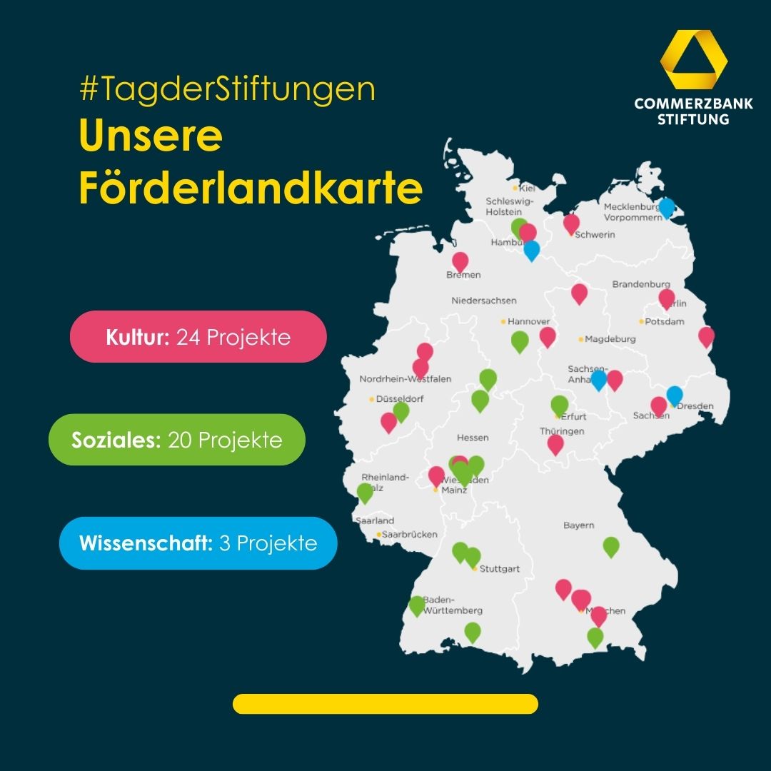 Heute ist #TagderStiftungen! 🎉 Passend dazu möchten wir euch unsere Förderlandkarte zeigen: Sie veranschaulicht exemplarisch, wo wir aktuell zentrale Einrichtungen und Programme unterstützen, die Teilhabe, Partizipation und Diversität fördern – und wo wir zukunftsweisende Forschung ehren. 💡<br />
<br />
Ein riesiges Dankeschön an unsere Förderpartner, die all das möglich machen! 🙏 Ob im kulturellen Bereich, wo z. B. durch Musik mehr gesellschaftliche Teilhabe entsteht 🎵, im sozialen Bereich, wo Menschen durch Berufsorientierung und Unterstützung neue Chancen erhalten 🤝, oder in der Wissenschaft 🔬, die unsere Zukunft aktiv mitgestaltet – euer Einsatz ist unbezahlbar. 💛<br />
<br />
Mehr zu unseren Förderprojekten findet ihr auf unserer Webseite ➡️ https://commerzbank-stiftung.de/<br />
<br />
#CommerzbankStiftung #Teilhabe #Transformation #FördernschafftZukunft #Commerzbank