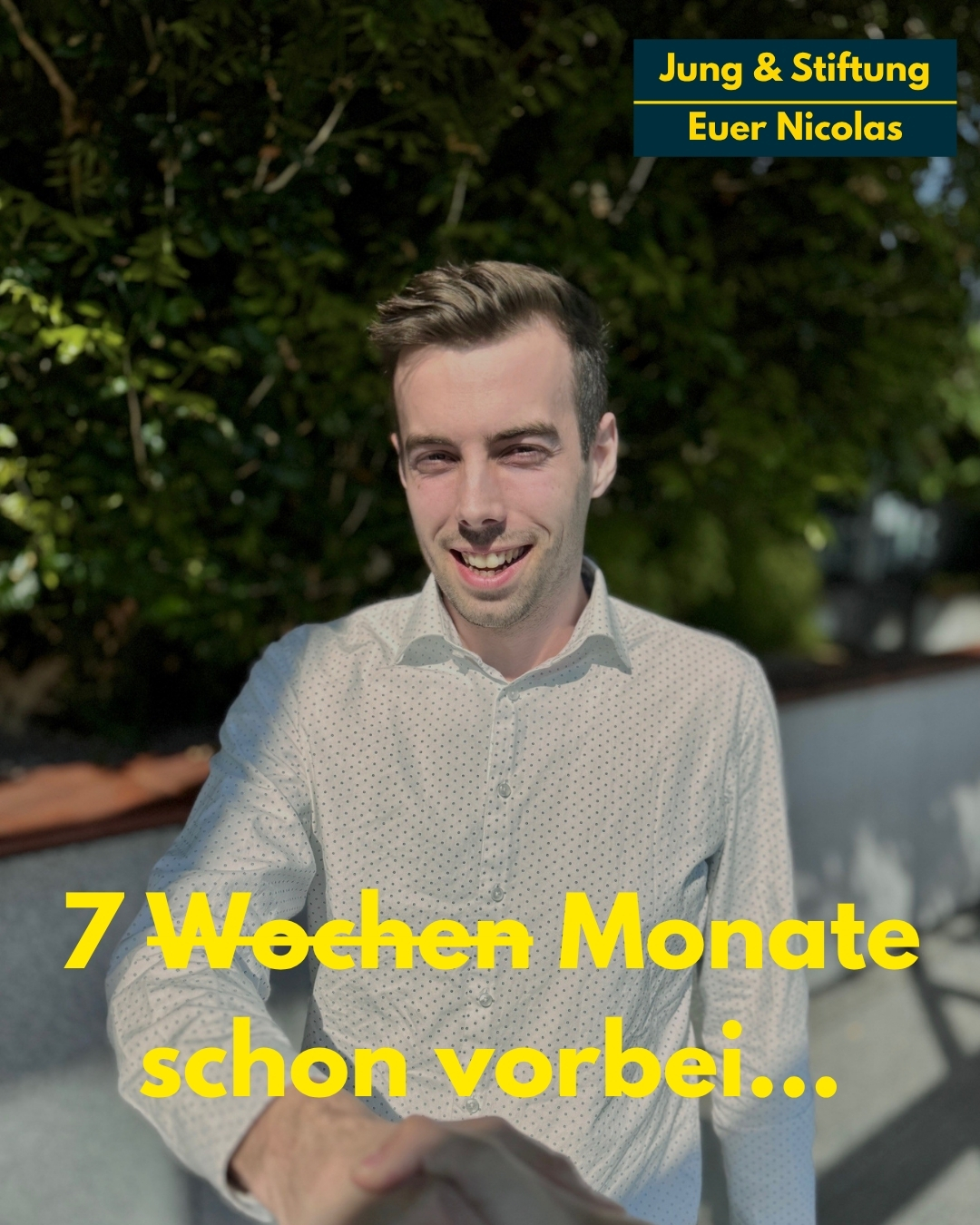 7 Wochen, ups, nein: 7 Monate sind vorbei!📆<br />
<br />
Was sich eher wie 7 Wochen angefühlt hat, waren tatsächlich 7 Monate voller neuer Eindrücke, Freundschaften und spannender Projekte.<br />
<br />
Damit geht nun meine Zeit als Praktikant bzw. Werkstudent bei der Commerzbank-Stiftung zu Ende.<br />
Ich bin sehr dankbar für die wertvollen Erfahrungen, die ich sammeln durfte, und hoffe, dass ich einen Beitrag leisten konnte.🙌<br />
<br />
Für die Zukunft wünsche ich der Stiftung weiterhin viele spannende Projekte und eine erfolgreiche Preisverleihung von ZukunftsGut!💛<br />
<br />
Bis dahin viele Grüße<br />
Euer Nicolas